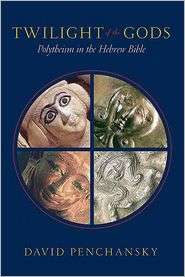Twilight Of The Gods, (0664228852), David Penchansky, Textbooks 