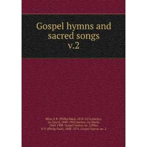   Gospel hymns no. 2,Bliss, P. P. (Philip Paul), 1838 1876. Gospel hymns