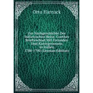   in Italien 1788 1790 (German Edition) Otto Harnack Books