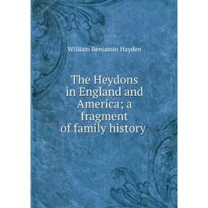   of family history . William Benjamin Hayden  Books