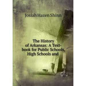   book for Public Schools, High Schools and . Josiah Hazen Shinn