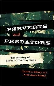 Perverts And Predators, (0742566226), Laura J. Zilney, Textbooks 