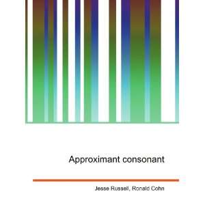 Approximant consonant Ronald Cohn Jesse Russell  Books
