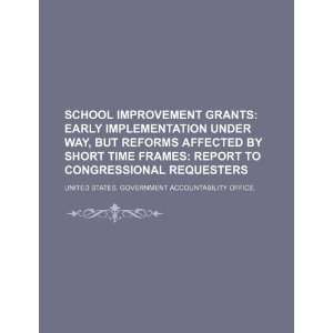 School improvement grants early implementation under way, but reforms 