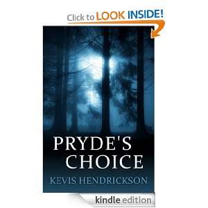 Prydes Choice Kevis Hendrickson  Kindle Store