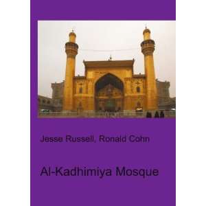  Al Kadhimiya Mosque Ronald Cohn Jesse Russell Books