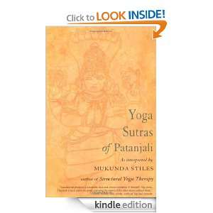 Yoga Sutras of Patanjali With Great Respect and Love Mukunda Stiles 