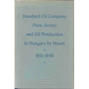  Standard Oil Company (New Jersey) and Oil Production in 