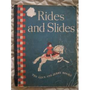  Rides & Slides, the Alice & Jerry Books Mabel ODonnell 