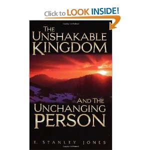  The Unshakable Kingdom and the Unchanging Person 