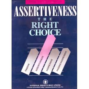 Assertiveness   The Right Choice   Communications Series 