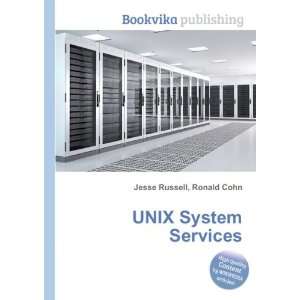  UNIX System Services Ronald Cohn Jesse Russell Books