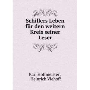   weitern Kreis seiner Leser Heinrich Viehoff Karl Hoffmeister  Books