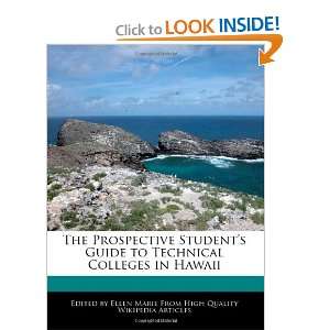   to Technical Colleges in Hawaii (9781240434244) Ellen Marie Books