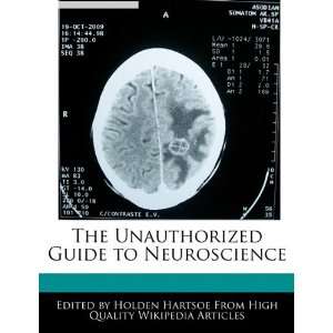   Guide to Neuroscience (9781241413521) Holden Hartsoe Books