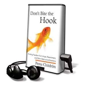  Dont Bite the Hook Finding Freedom from Anger 