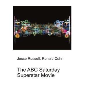 The ABC Saturday Superstar Movie Ronald Cohn Jesse Russell  