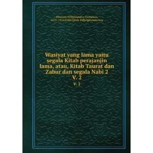  Wasiyat yang lama yaitu segala Kitab perajanjin lama, atau 