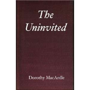 Dorothy MacArdlesThe Uninvited [Hardcover]2011 Dorothy MacArdle 