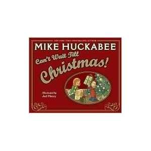   Huckabee, Mike[Hardcover]{Cant Wait Till Christmas} on 05 Oct 2010