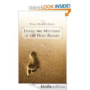Living the Mysteries of the Holy Rosary Pamela Mandela Idenya  