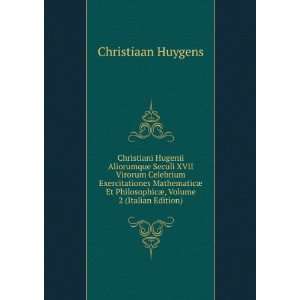   ¦, Volume 2 (Italian Edition) Christiaan Huygens  Books