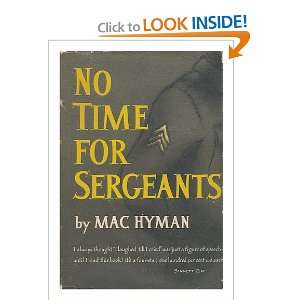  No Time for Sergeants Mac Hyman Books