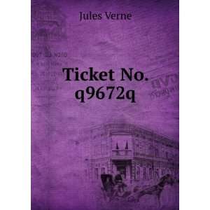  Ticket No. q9672q Jules Verne Books