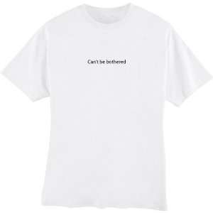  Unisex funny sarcasm t shirt Cant Be Bothered Novelty 