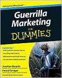   Guerrilla Marketing for Dummies by Jonathan Margolis 