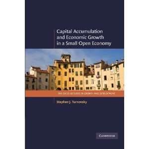  By Stephen J. Turnovsky Capital Accumulation and Economic 