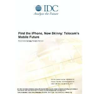 First the iPhone, Now Skinny Telecoms Mobile Future [ PDF 