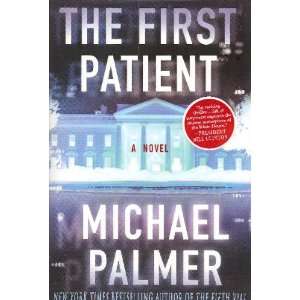 The First Patient Michael Palmer 9780641995033  Books