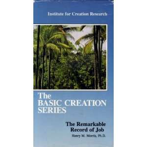   Series The Remarkable Record of Job with Henry M. Morris, Ph.D. (VHS