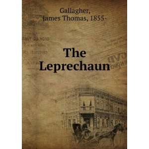  The Leprechaun, James Thomas Gallagher Books