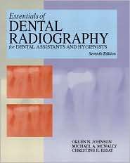 Essentials of Dental Radiography for Dental Assistants and Hygienists 