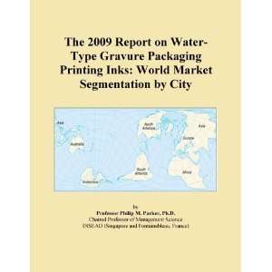 The 2009 Report on Water Type Gravure Packaging Printing Inks World 