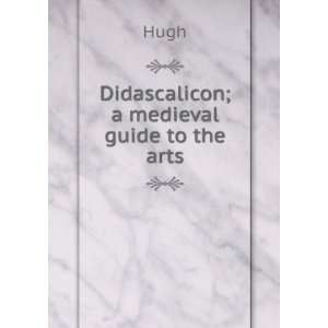   medieval guide to the arts. Jerome, Hugh Taylor Books