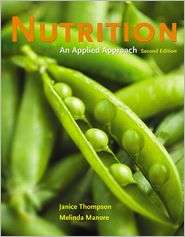 Nutrition Applied Approach   With 2.0 CD, (0321461436), Janice 