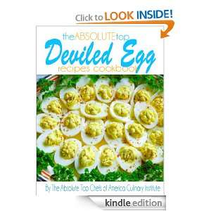 The Absolute Top Deviled Egg Recipes Cookbook The Absolute Top Chefs 