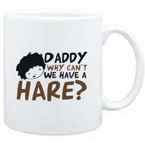  Mug White  Daddy why can`t we have a Hare ?  Animals 