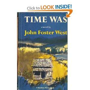 Time Was John Foster West Books