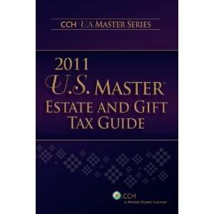  Estate and Gift Tax Guide (2011) (U.S. Master Estate and Girft Tax 