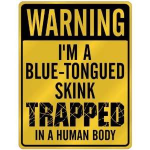  New  Warning I Am Blue Tongued Skink Trapped In A Human 