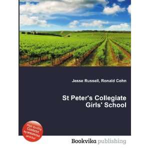 St Peters Collegiate Girls School Ronald Cohn Jesse Russell  
