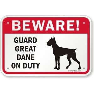 Beware Guard Great Dane On Duty (with Graphic) Aluminum Sign, 18 x 