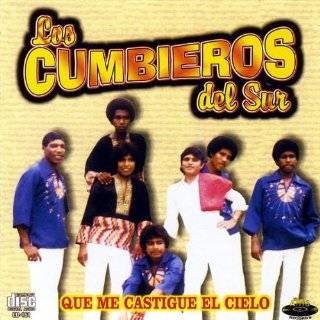 Que Me Castigue El Cielo by Los Cumbieros Del Sur ( Audio CD   2009)