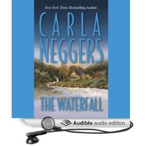    The Waterfall (Audible Audio Edition) Carla Neggers Books