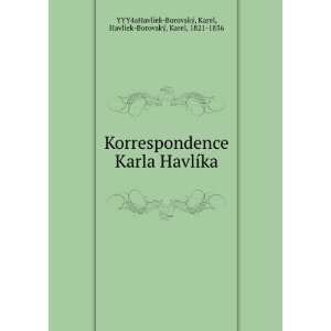   ­ek BorovskÃ½, Karel, 1821 1856 YYY4aHavlÃ­ek BorovskÃ½ Books