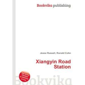  Xiangyin Road Station Ronald Cohn Jesse Russell Books